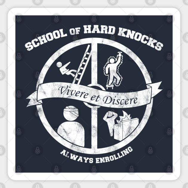 School of Hard Knocks Magnet by Nightgong